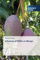 Influence of PGRs on Mango 3639710320 Book Cover