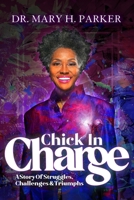 Chick In Charge - 2026 Edition: A Story Of Struggles, Challenges & Triumphs B0GS3CSMCV Book Cover