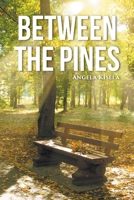 Between the Pines B0GR2224JY Book Cover