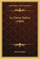 La Tierra Nativa... 1277179816 Book Cover