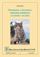 Fraseología y metáforas: Simbolismo zoomórfico en español y en chino 841369955X Book Cover