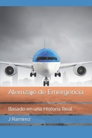 Aterrizaje de Emergencia: Basado en una Historia Real B0CQ6Z37BY Book Cover