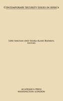 Contemporary Security Issues in Africa 1680530917 Book Cover