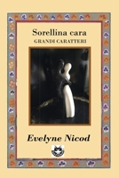 Sorellina cara: Edizione Grandi caratteri, Large print, corpo 18 (Italian Edition) B0FBMHKM63 Book Cover