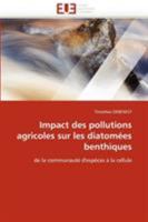 Impact Des Pollutions Agricoles Sur Les Diatoma(c)Es Benthiques 6131500827 Book Cover