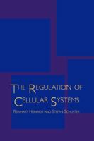 The Regulation of Cellular Systems 1461284929 Book Cover