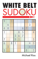 White Belt Sudoku (Martial Arts Sudoku) 1402735952 Book Cover