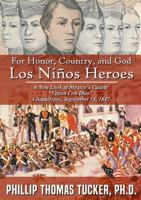 For Honor, Country, and God: Los Ni-OS Hzroes 1387349716 Book Cover