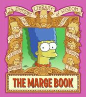 The Marge Book: Simpsons Library of Wisdom (The Simpsons Library of Wisdom)