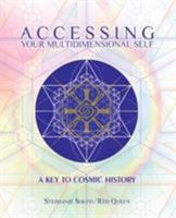 Accessing Your Multidimensional Self: A Key to Cosmic History 0976775956 Book Cover