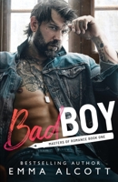 Bad Boy: A Masters of Romance Novel B092469P52 Book Cover