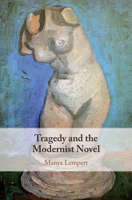 Tragedy and the Modernist Novel 1108496024 Book Cover