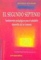 El Segundo Septenio 9879066626 Book Cover