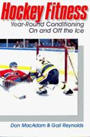 Hockey Fitness: Year Round Conditioning on and Off the Ice 0880113146 Book Cover
