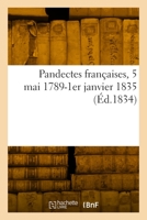 Pandectes françaises, 5 mai 1789-1er janvier 1835 2329909357 Book Cover