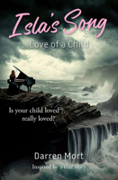 Isla's Song: Love of a Child 1922810797 Book Cover