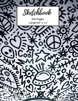 Sketchbook 300 Pages: The World's Second Largest Sketchbook 8.5'' x 11'' for Sketching Drawing and Creative Doodling (Workbook and Handbook) 1693523493 Book Cover