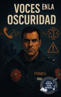 VOCES EN LA OSCURIDAD (Spanish Edition) B0FLYHWT58 Book Cover