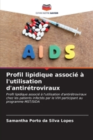 Profil lipidique associé à l'utilisation d'antirétroviraux: Profil lipidique associé à l'utilisation d'antirétroviraux chez les patients infectés par ... au programme MST/SIDA (French Edition) B0CL89H8M7 Book Cover