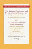 The Sublime Continuum and Its Explanatory Commentary: With the Sublime Continuum Supercommentary - Revised Edition 1949163245 Book Cover