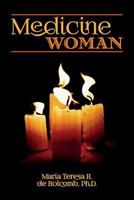 Medicine Woman 1539609448 Book Cover