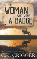 The Woman Who Wore a Badge 1639770453 Book Cover