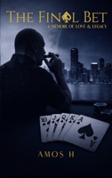 The Final Bet: A Memoir of Love and Legacy B0GS7MYCH3 Book Cover