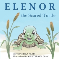 ELENOR the Scared Turtle 3982530261 Book Cover