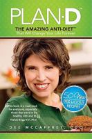 Plan-D: The Amazing Anti-Diet That Will Change Your Life Forever 0974553042 Book Cover