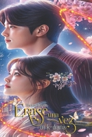 Érase una vez un K-drama: Un romance que esta prohibido olvidar (Trilogía: Érase una vez) (Spanish Edition) B0CR7YXKM3 Book Cover