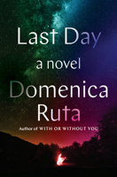 Last Day: A Novel 0525510818 Book Cover