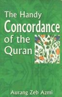 The Handy Concordance of the Quran 8178980932 Book Cover