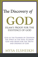 The Discovery of God: Islam's Proof for the Existence of God 0956671934 Book Cover
