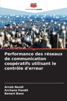 Performance des réseaux de communication coopératifs utilisant le contrôle d'erreur (French Edition) 6207966368 Book Cover