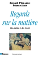 Regards sur la matière: Des quanta et des choses 2213030391 Book Cover
