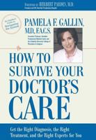 How to Survive Your Doctor's Care 0895261200 Book Cover