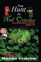 The Hunt for Ned October Illustrated & Novel 0982168756 Book Cover