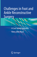 Challenges in Foot and Ankle Reconstructive Surgery: A Case-based Approach 3031078950 Book Cover