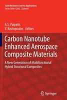 Carbon Nanotube Enhanced Aerospace Composite Materials: A New Generation of Multifunctional Hybrid Structural Composites 9400742452 Book Cover