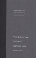 The Subversive Voice of Carmen Lyra: Selected Works 081301767X Book Cover