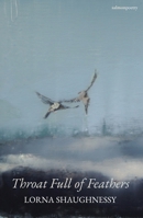 Throat Full of Feathers 1915022983 Book Cover