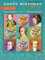 Happy Birthday Wolfgang: Theme and 5 Variations on Happy Birthday to You! Based on the Music of Mozart 0739066951 Book Cover
