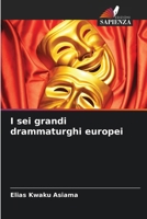 I sei grandi drammaturghi europei (Italian Edition) 6207979931 Book Cover