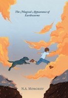 The Magical Appearance of Earthworms 1728397154 Book Cover