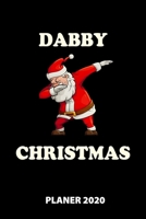 Dabby Christmas Planer 2020: 140 Vorgefertigte Seiten | Ca. Din A5 | 12 Monate | Kalender | Wochenplaner | Monatsplaner |Tagesplaner | Timer | ... | Monate | Wochen | Tage (German Edition) 1673866840 Book Cover