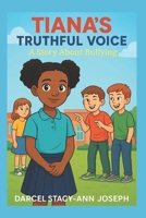Tiana's Truthful Voice (Growing in Grace) B0F4XD26BY Book Cover
