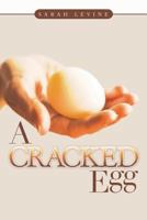 A Cracked Egg 1490820892 Book Cover