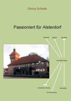 Passioniert für Alsterdorf: Eine Dokumentation - hauptsächlich für meine Familie und andere an einem Zeitzeugenbericht Interessierte 3749432457 Book Cover