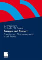 Energie und Steuern: Energie- und Stromsteuerrecht in der Praxis 3834922722 Book Cover