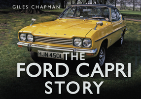 The Ford Capri Story 0752484613 Book Cover